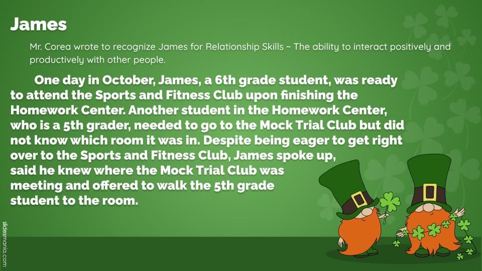  Mr. Corea wrote to recognize James for Relationship Skills
